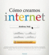 Imagen de cubierta: CÓMO CREAMOS INTERNET