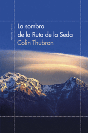 Cover Image: LA SOMBRA DE LA RUTA DE LA SEDA