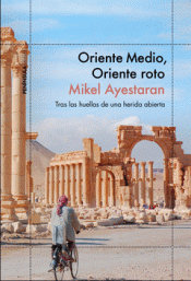 Imagen de cubierta: ORIENTE MEDIO, ORIENTE ROTO