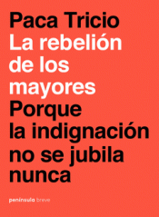 Imagen de cubierta: LA REBELIÓN DE LOS MAYORES
