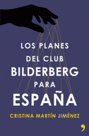 Imagen de cubierta: LOS PLANES DEL CLUB BILDERBERG PARA ESPAÑA