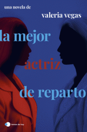 Cover Image: LA MEJOR ACTRIZ DE REPARTO