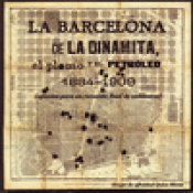 Imagen de cubierta: LA BARCELONA DE LA DINAMITA, EL PLOMO Y EL PETRÓLEO 1884-1909