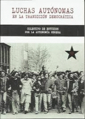 Imagen de cubierta: LUCHAS AUTÓNOMAS EN LA TRANSICIÓN DEMOCRÁTICA VOL. 1 & 2