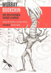 Imagen de cubierta: MURRAY BOOKCHIN: POR UNA ECOLOGÍA SOCIAL Y RADICAL