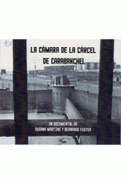Imagen de cubierta: LA CÁMARA DE LA CÁRCEL DE CARABANCHEL