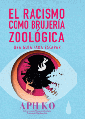 Cover Image: EL RACISMO COMO BRUJERIA ZOOLOGICA