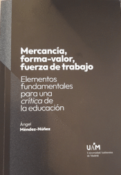 Cover Image: MERCANCÍA, FORMA-VALOR, FUERZA DE TRABAJO