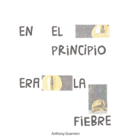 Cover Image: EN EL PRINCIPIO FUE LA FIEBRE