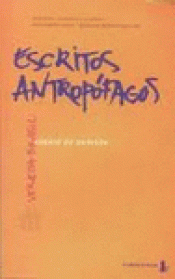 Imagen de cubierta: ESCRITOS ANTROPÓFAGOS