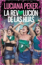 Imagen de cubierta: LA REVOLUCIÓN DE LAS HIJAS