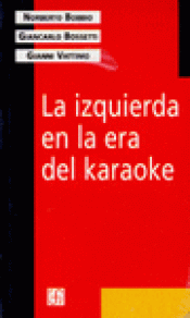 Imagen de cubierta: LA IZQUIERDA EN LA ERA DEL KARAOKE