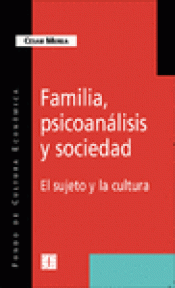 Imagen de cubierta: FAMILIA, PSICOANÁLISIS Y SOCIEDAD