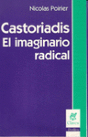 Imagen de cubierta: CASTORIADIS, EL IMAGINARIO RADICAL