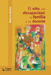 Imagen de cubierta: EL NIÑO CON DISCAPACIDAD, LA FAMILIA Y SU DOCENTE