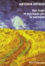 VAN GOGH, EL SUICIDADO POR LA SOCIEDAD | PRECEDIDO POR \