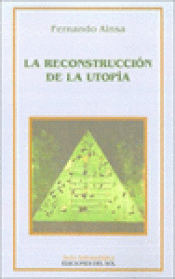  LA RECONSTRUCCIÓN DE LA UTOPÍA