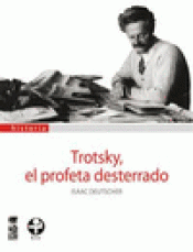 Imagen de cubierta: TROTSKY, EL PROFETA DESTERRADO