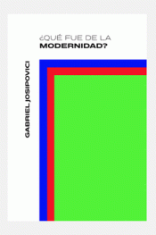 Cover Image: ¿QUÉ FUE DE LA MODERNIDAD