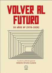 Cover Image: VOLVER AL FUTURO 50 AÑOS UP (1970-2020)