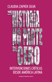 Cover Image: LA HISTORIA NO PARTE DE CERO