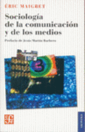 Imagen de cubierta: SOCIOLOGÍA DE LA COMUNICACIÓN Y DE LOS MEDIOS