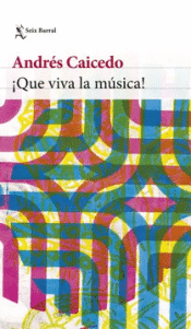 Cover Image: ¡QUÉ VIVA LA MÚSICA!