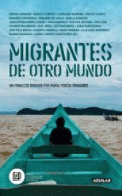 Cover Image: MIGRANTES DE OTRO MUNDO