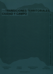 Cover Image: TRANSICIONES TERRITORIALES, CIUDAD Y CAMPO