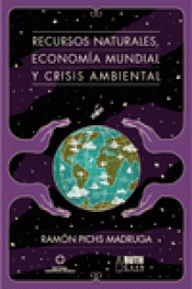 Imagen de cubierta: RECURSOS NATURALES, ECONOMÍA MUNDIAL Y CRISIS AMBIENTAL