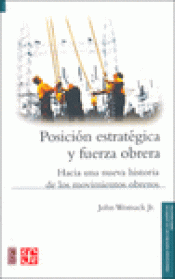 Imagen de cubierta: POSICION ESTRATEGICA Y FUERZA OBRERA