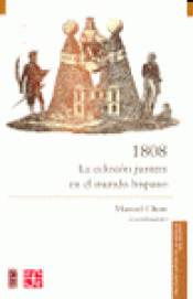 Imagen de cubierta: 1808. LA ECLOSIÓN JUNTERA EN EL MUNDO HISPANO