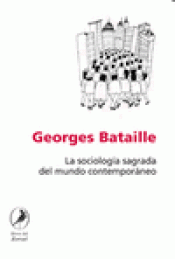 Imagen de cubierta: LA SOCIOLOGÍA SAGRADA DEL MUNDO CONTEMPORÁNEO