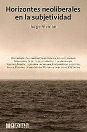  HORIZONTES NEOLIBERALES EN LA SUBJETIVIDAD