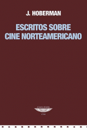 Imagen de cubierta: ESCRITOS SOBRE CINE NORTEAMERICANO