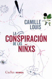 Cover Image: LA CONSPIRACIÓN DE LXS NIÑXS