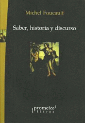 Imagen de cubierta: SABER, HISTORIA Y DISCURSO