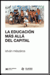Imagen de cubierta: LA EDUCACIÓN MÁS ALLÁ DEL CAPITAL