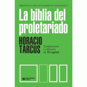 Cover Image: LA BIBLIA DEL PROLETARIADO : TRADUCTORES Y EDITORES DE EL CAPITAL EN EL MUNDO HI