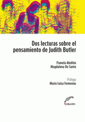Imagen de cubierta: DOS LECTURAS SOBRE EL PENSAMIENTO DE JUDITH BUTLER