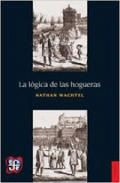 Imagen de cubierta: LA LÓGICA DE LAS HOGUERAS