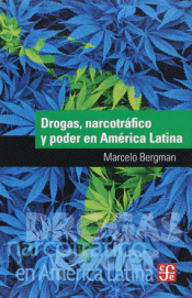 Imagen de cubierta: DROGAS, NARCOTRÁFICO Y PODER EN AMÉRICA LATINA