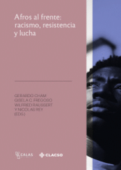 Cover Image: AFROS AL FRENTE: RACISMO, RESISTENCIA Y LUCHA
