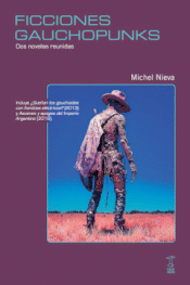 Cover Image: FICCIONES GAUCHOPUNKS