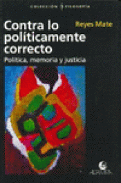 Imagen de cubierta: CONTRA LO POLITICAMENTE CORRECTO