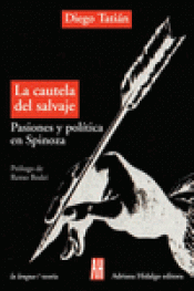 Imagen de cubierta: CAUTELA DEL SALVAJE, LA:PASIONES Y POLÍTICA EN SPINOZA