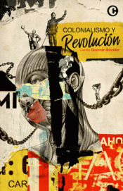 Cover Image: COLONIALISMO Y REVOLUCIÓN