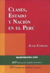 Imagen de cubierta: CLASES, ESTADO Y NACIÓN EN EL PERÚ.