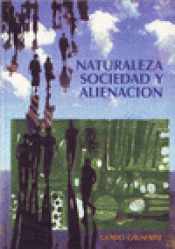 Imagen de cubierta: NATURALEZA, SOCIEDAD Y ALIENACIÓN