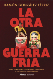 Cover Image: LA OTRA GUERRA FRÍA